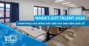 NABA’S GOT TALENT 2020- CHINH PHỤC HỌC BỔNG HẤP DẪN CHO SINH VIÊN QUỐC TẾ