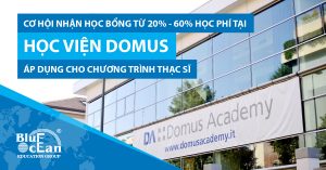 CƠ HỘI NHẬN HỌC BỔNG TỪ 20% – 60% HỌC PHÍ TẠI HỌC VIỆN DOMUS ÁP DỤNG CHO CHƯƠNG TRÌNH THẠC SĨ