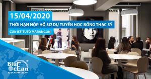 15/04/2020 – Thời hạn nộp hồ sơ dự tuyển học bổng Thạc sỹ của Istituto Marangoni